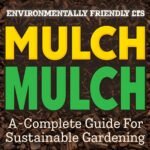 Environmentally Friendly Mulch
